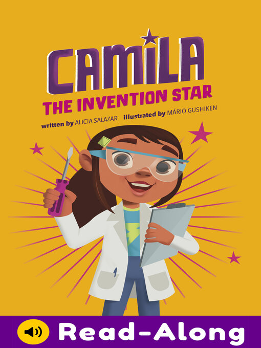 Title details for Camila the Invention Star by Alicia Salazar - Available